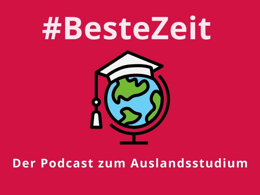 Episode 12 von #BesteZeit - Der Podcast zum Auslandsstudium